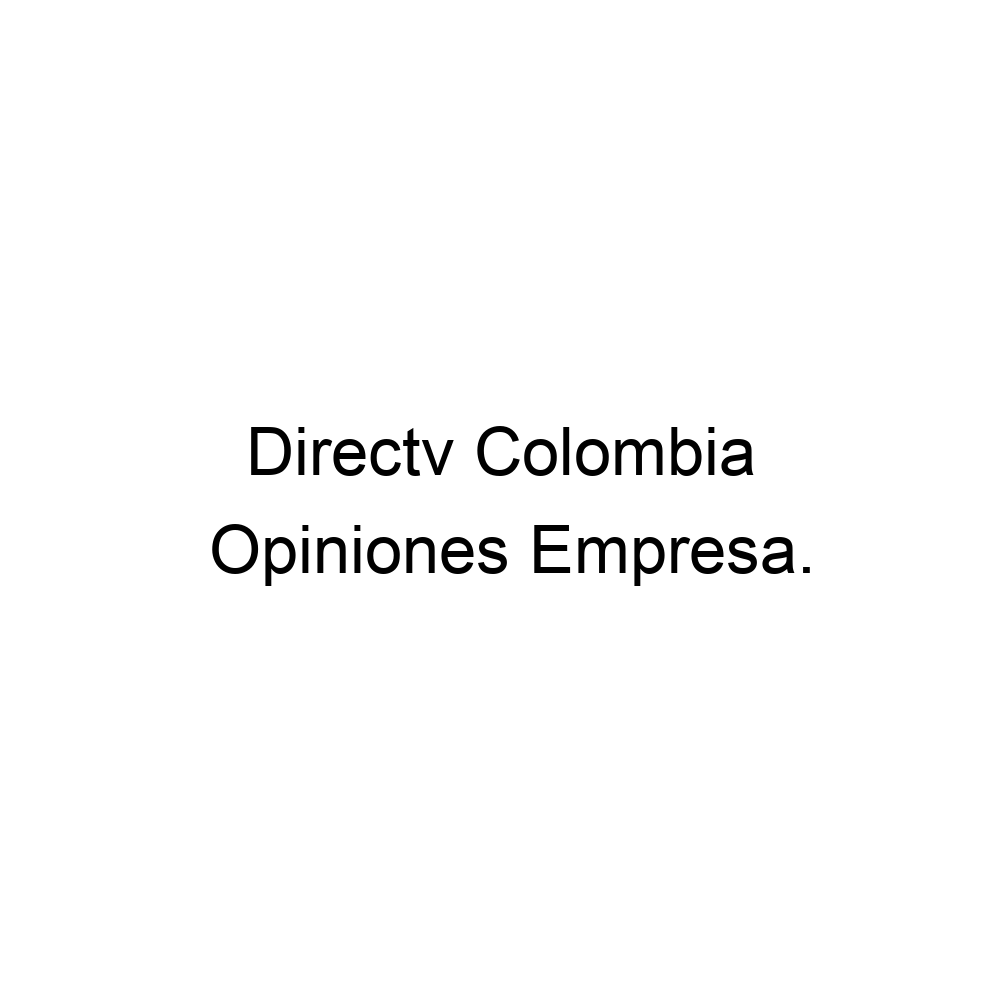 opiniones-directv-colombia-3058192681