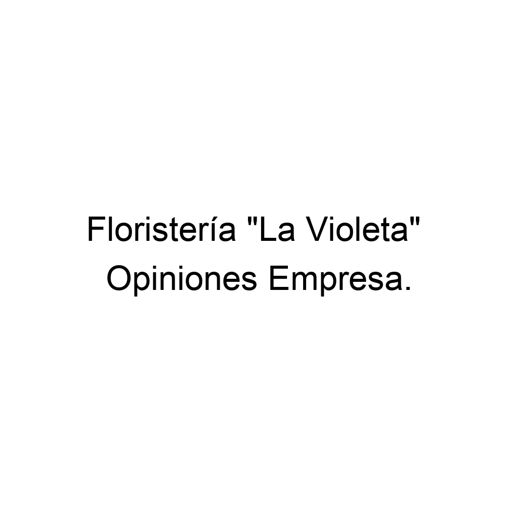 Opiniones Floristería 