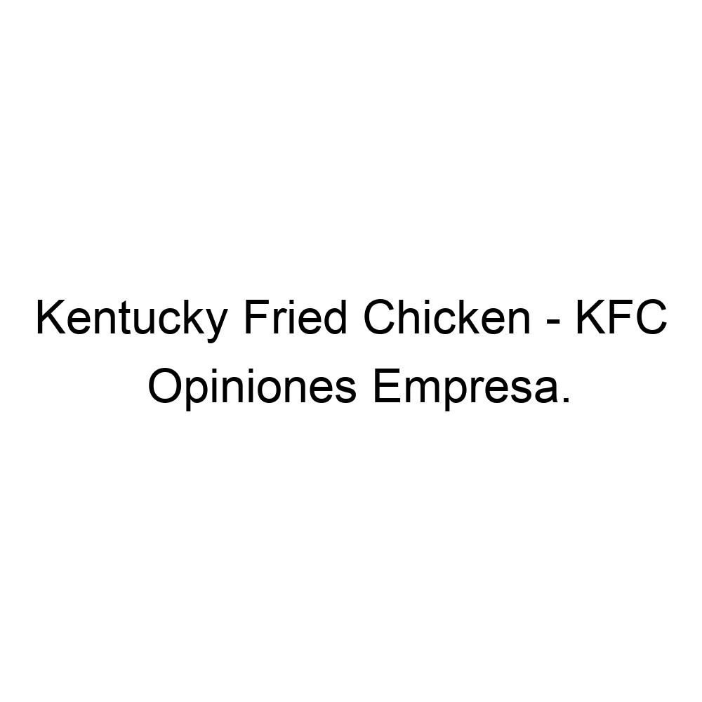 opiniones-kentucky-fried-chicken-kfc-5753851820