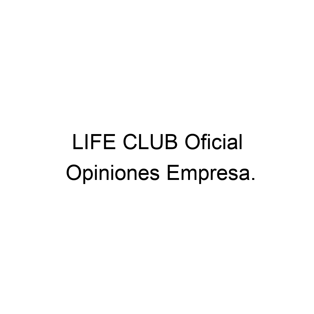 Opiniones LIFE CLUB Oficial 3015827958