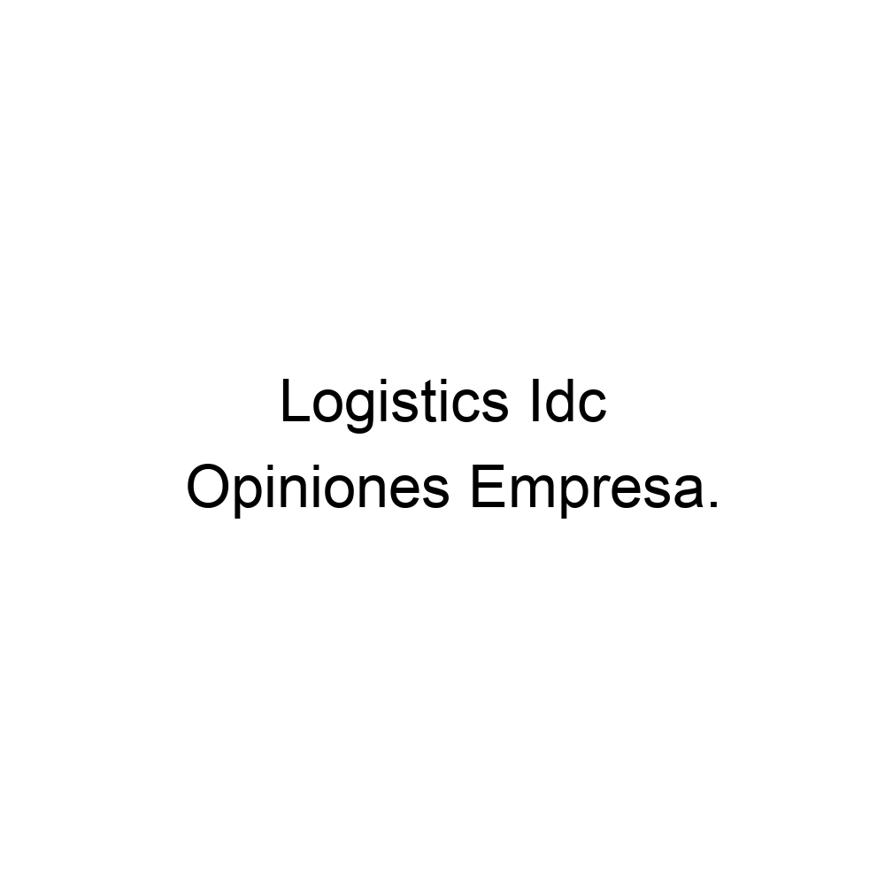 opiniones-logistics-idc